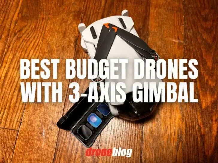 Best-Budget-Drones-with-3-Axis-Gimbal-728x546.jpg.webp