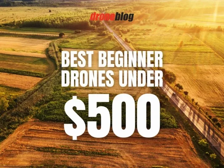 Best-Beginner-Drones-Under-500-728x546.jpg.webp